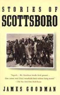 The Stories of Scottsboro by James Goodman